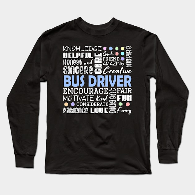 Bus Driver Love Words Long Sleeve T-Shirt by White Martian